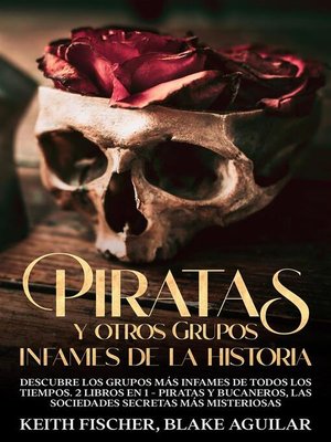 cover image of Piratas y otros Grupos Infames de la Historia